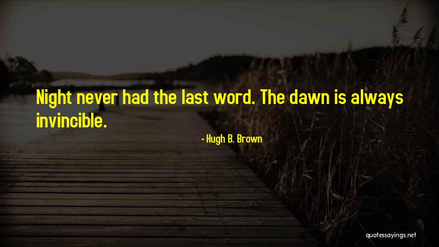 Hugh B. Brown Quotes 234371