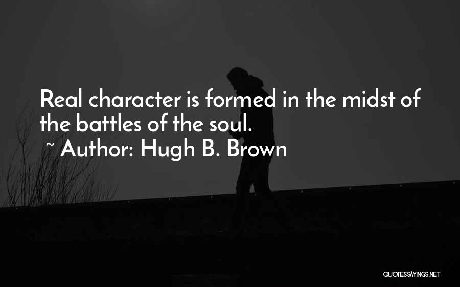 Hugh B. Brown Quotes 459154