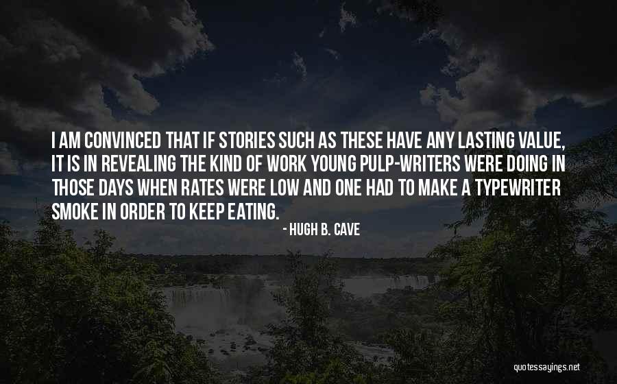 Hugh B. Cave Quotes 615569