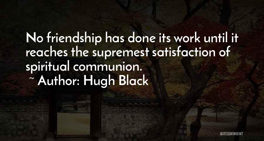Hugh Black Quotes 829614