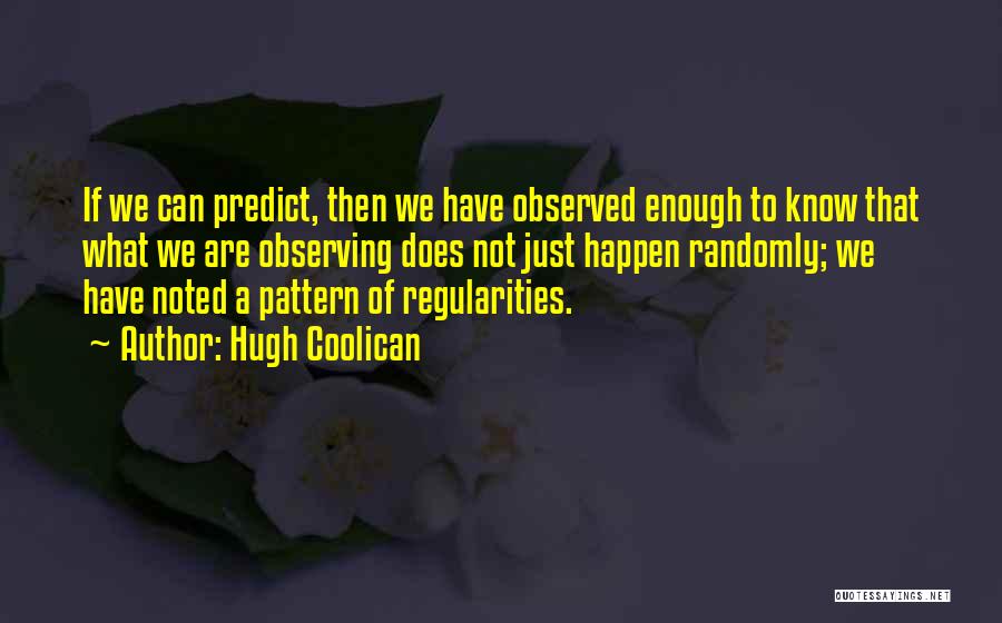 Hugh Coolican Quotes 1752417