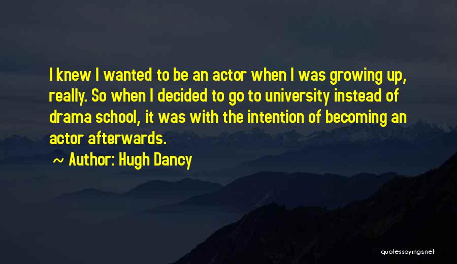 Hugh Dancy Quotes 232156