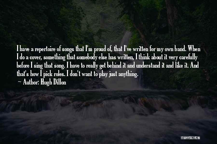 Hugh Dillon Quotes 1885802