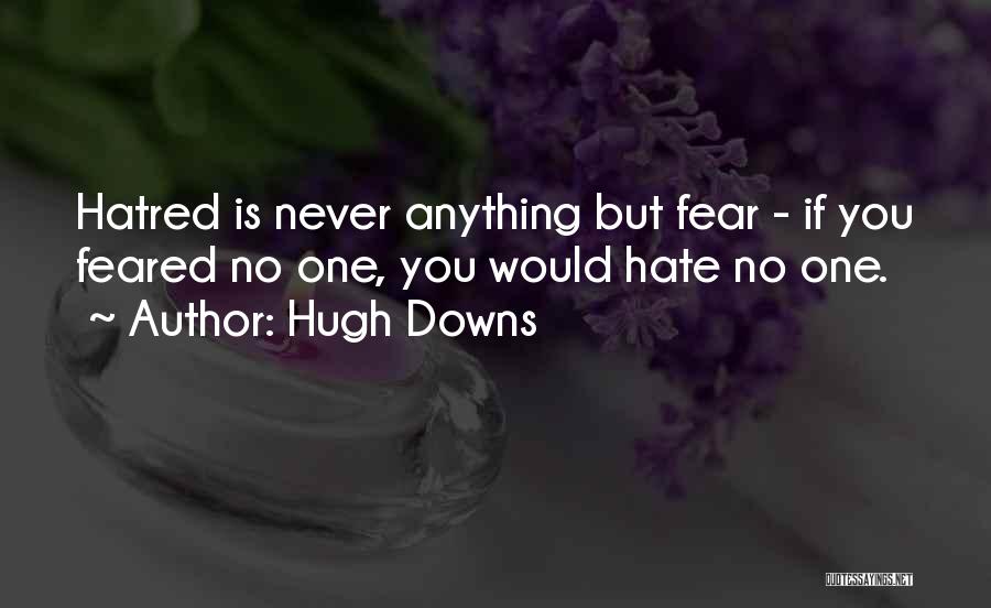 Hugh Downs Quotes 1699810