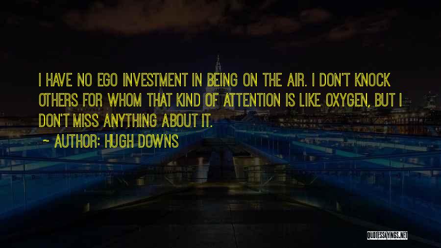 Hugh Downs Quotes 214047