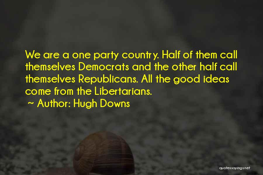 Hugh Downs Quotes 531883