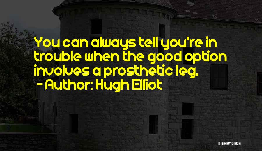 Hugh Elliot Quotes 1638845