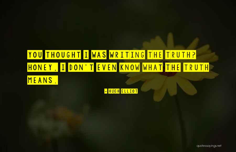 Hugh Elliot Quotes 2086405 Hugh Elliot Quotes 2086405