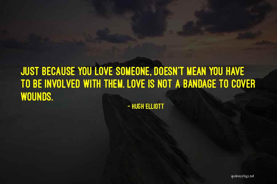 Hugh Elliott Quotes 657476 Hugh Elliott Quotes 657476