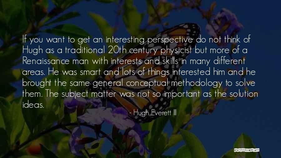 Hugh Everett Quotes By Hugh Everett III Hugh Everett Quotes By Hugh Everett III