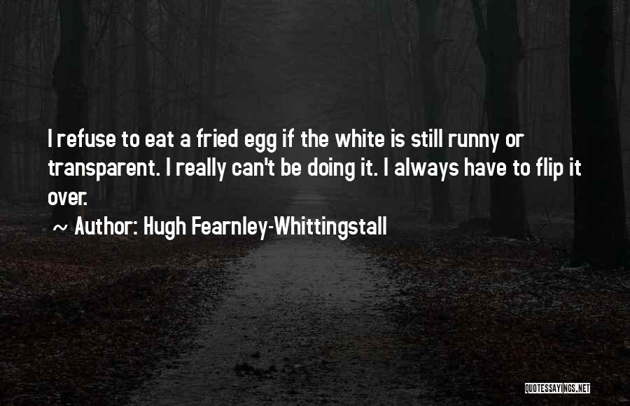 Hugh Fearnley-Whittingstall Quotes 1630106