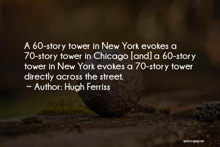 Hugh Ferriss Quotes 864654