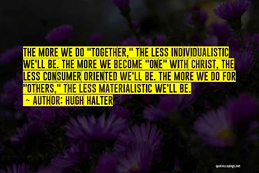 Hugh Halter Quotes 1524484