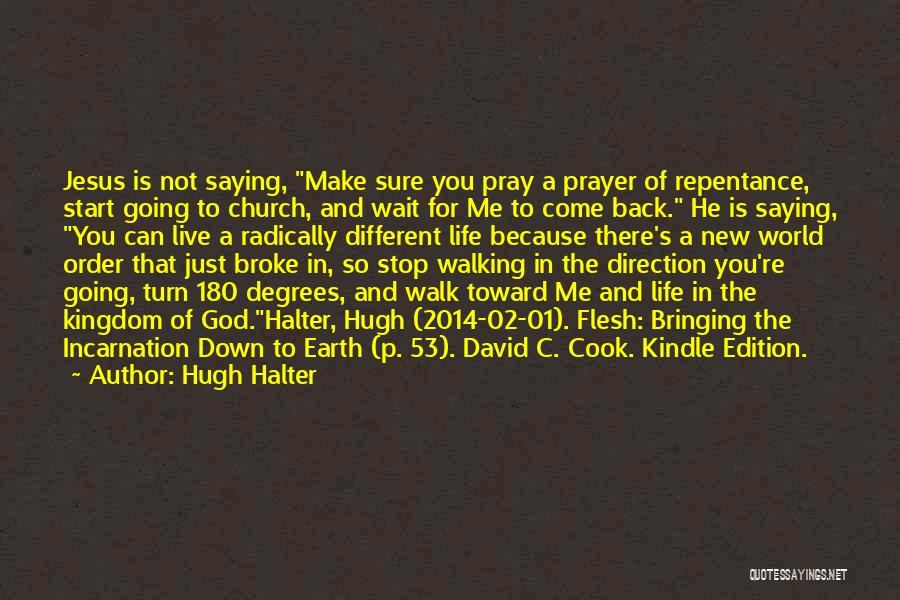 Hugh Halter Quotes 707462