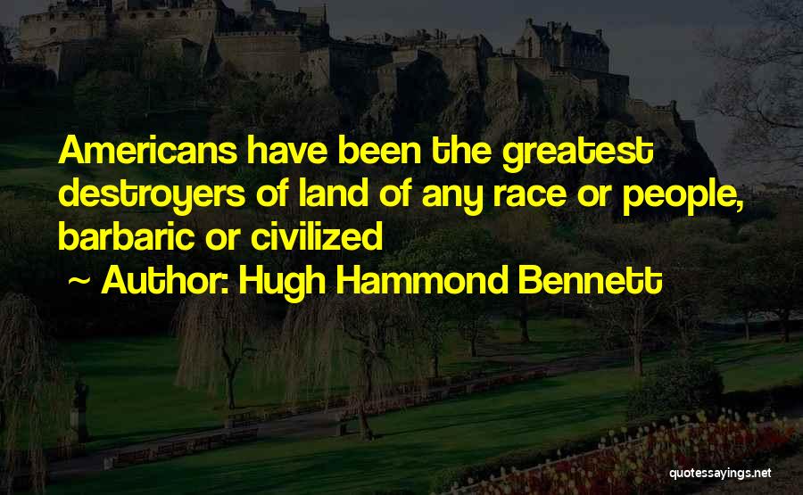Hugh Hammond Bennett Quotes 1455314