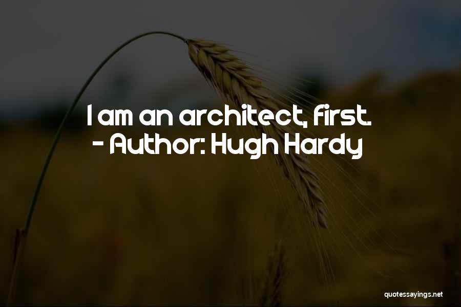 Hugh Hardy Quotes 2267490