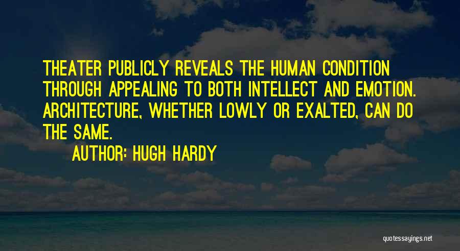 Hugh Hardy Quotes 886977