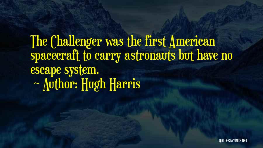 Hugh Harris Quotes 1388849
