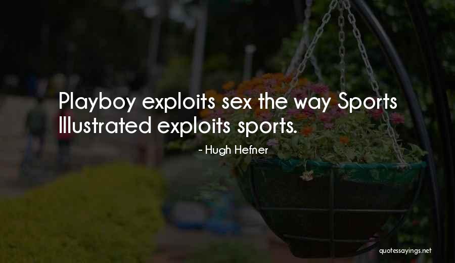 Hugh Hefner Quotes 100603