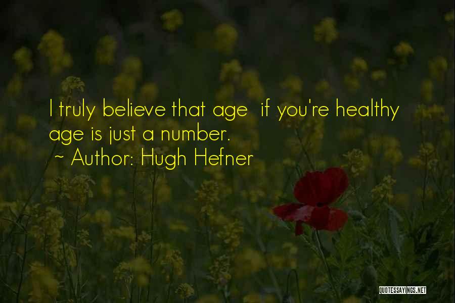 Hugh Hefner Quotes 1291534