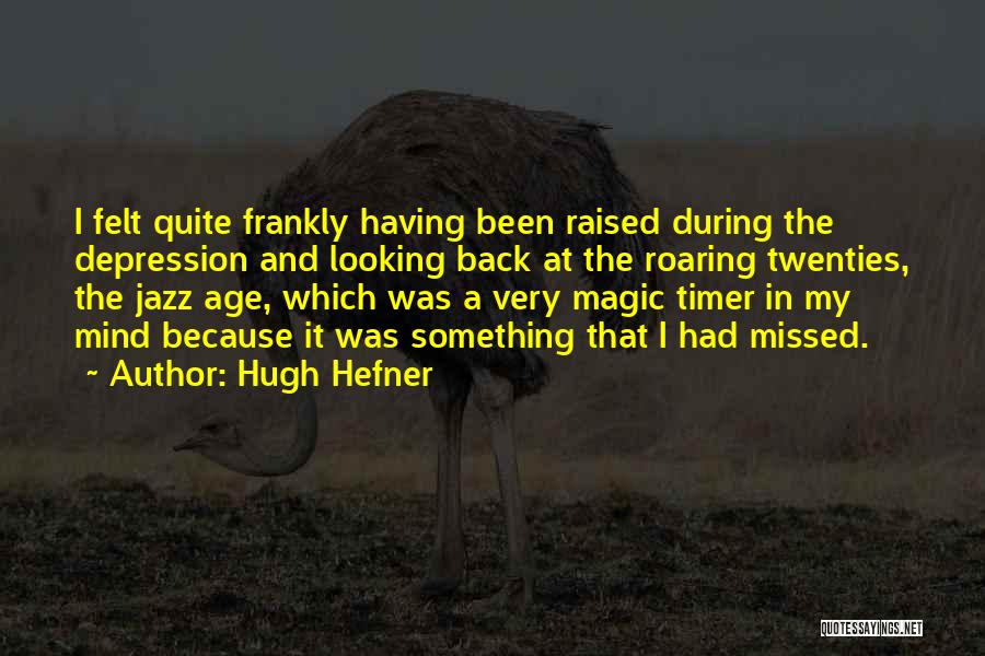 Hugh Hefner Quotes 1300940