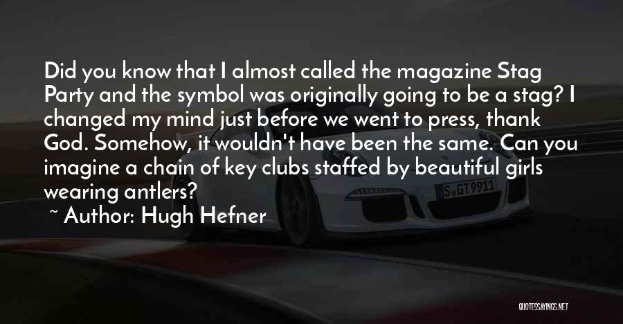 Hugh Hefner Quotes 1361761