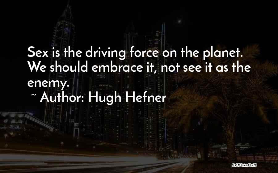 Hugh Hefner Quotes 2027189