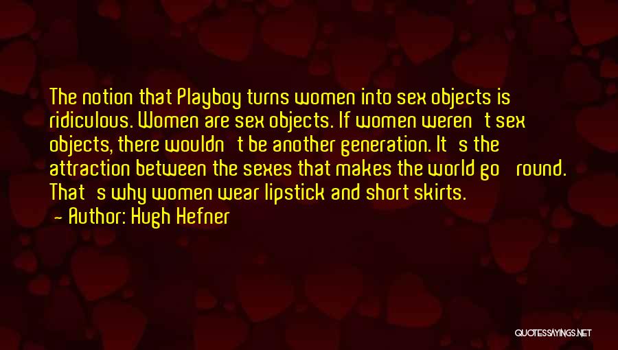 Hugh Hefner Quotes 2177634