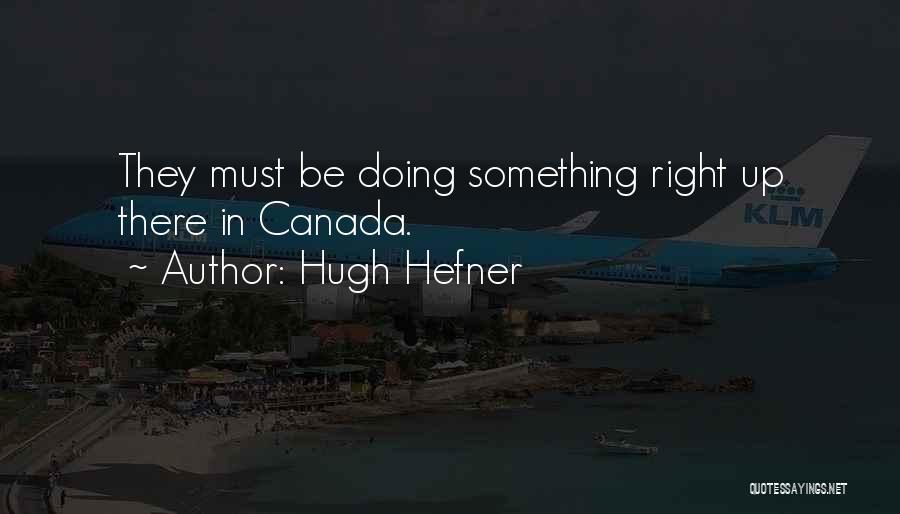 Hugh Hefner Quotes 245425