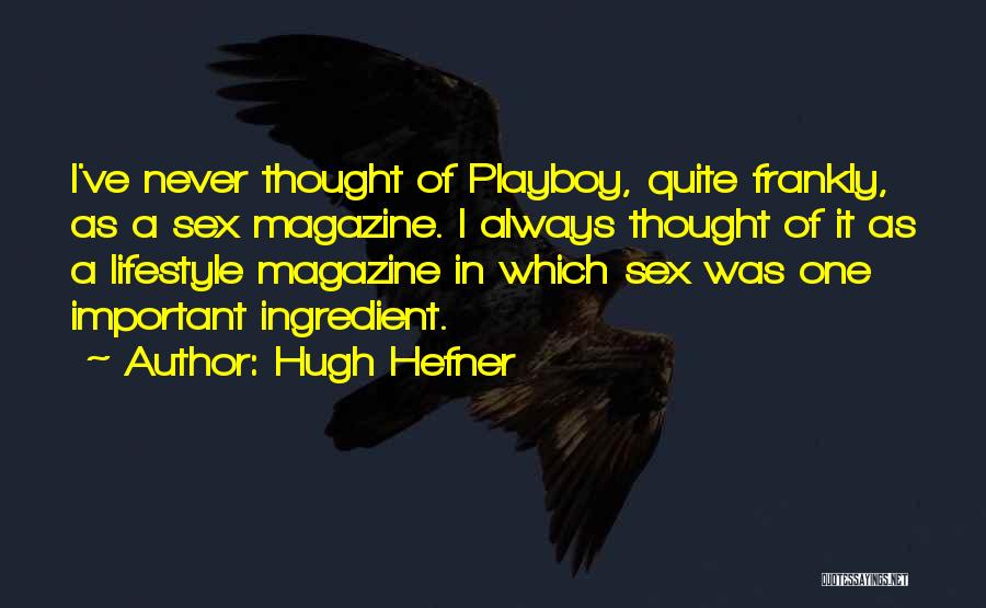 Hugh Hefner Quotes 366112