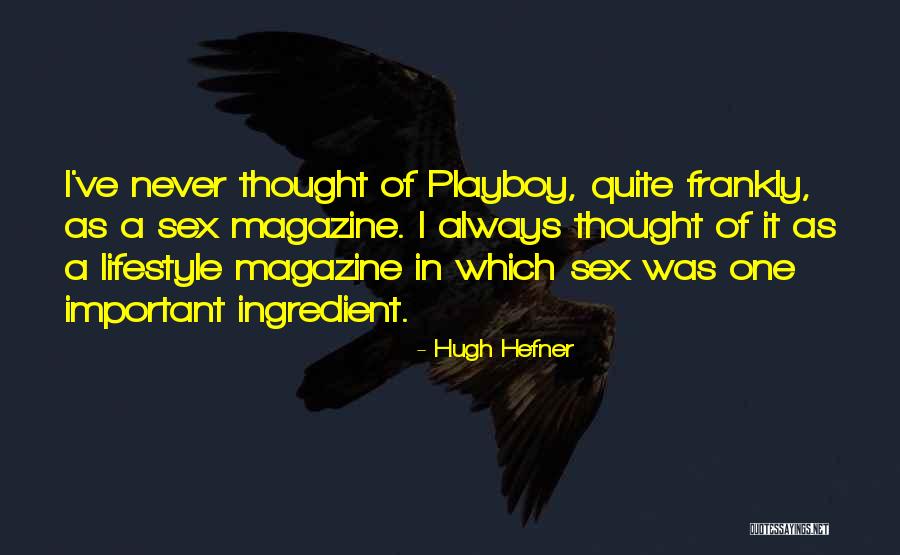 Hugh Hefner Quotes 366112