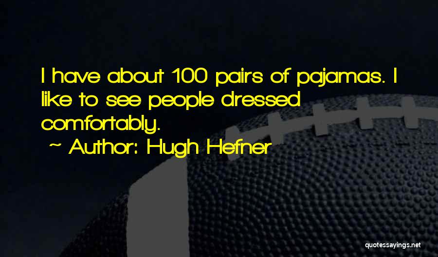 Hugh Hefner Quotes 446434