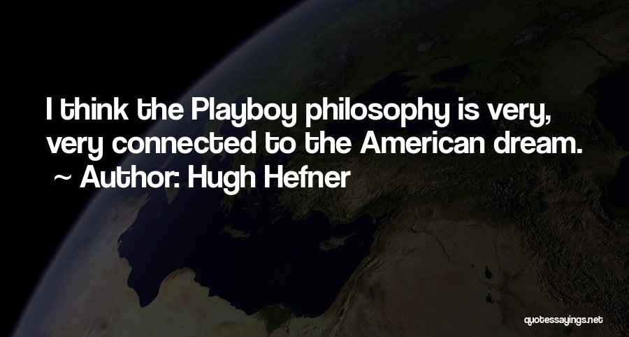 Hugh Hefner Quotes 644865