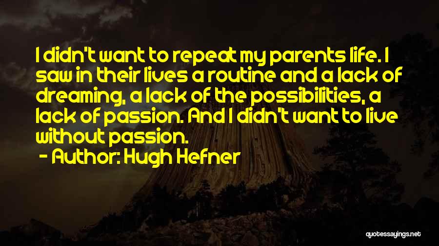 Hugh Hefner Quotes 682982