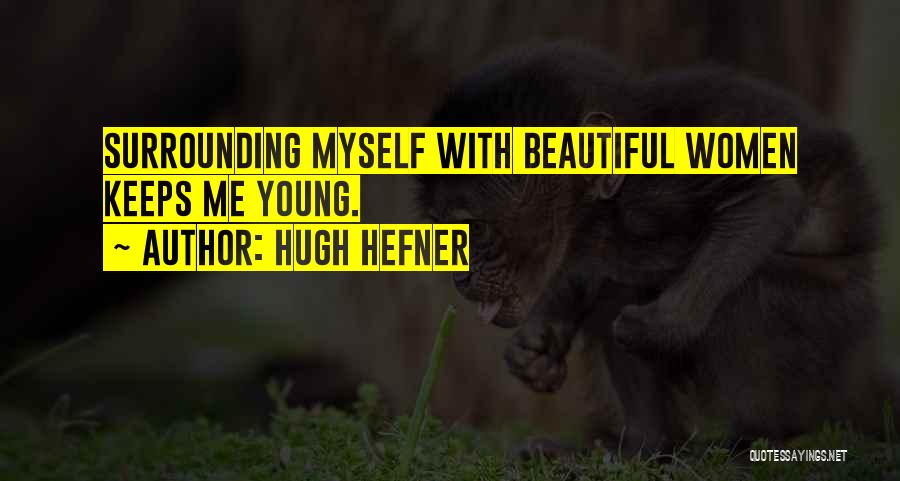 Hugh Hefner Quotes 825052