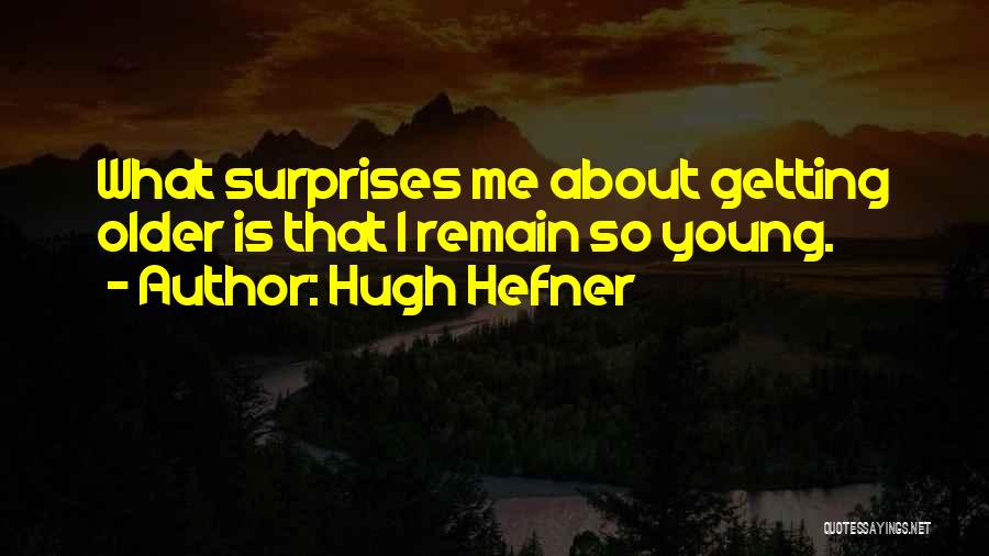 Hugh Hefner Quotes 962608