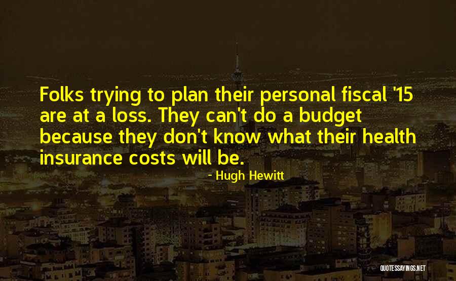 Hugh Hewitt Quotes 2232205