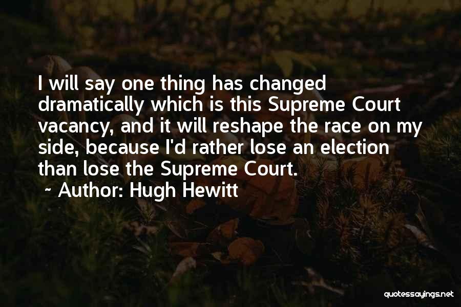 Hugh Hewitt Quotes 328392