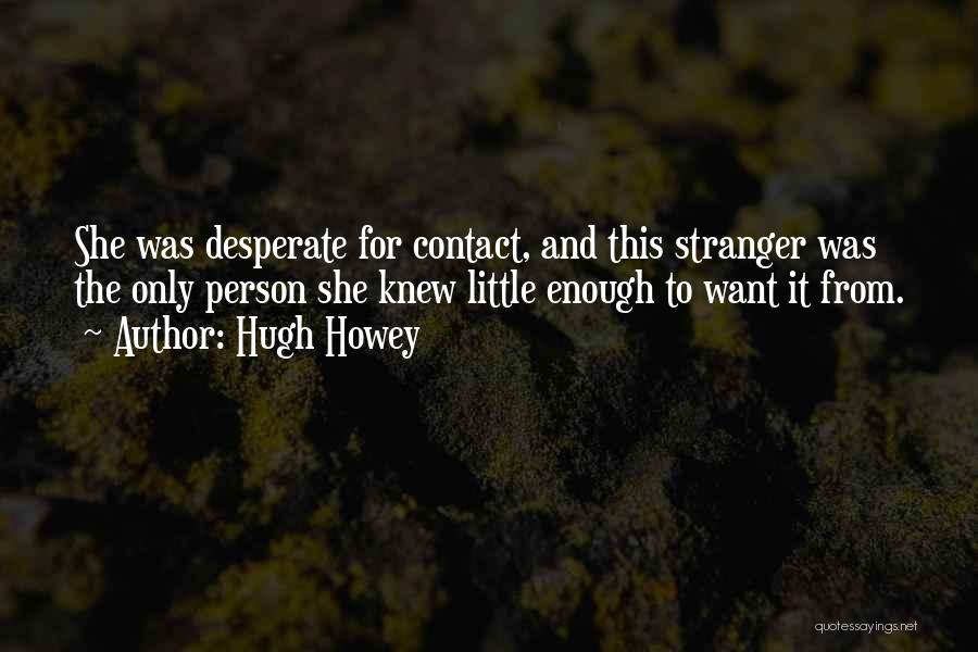 Hugh Howey Quotes 1267185