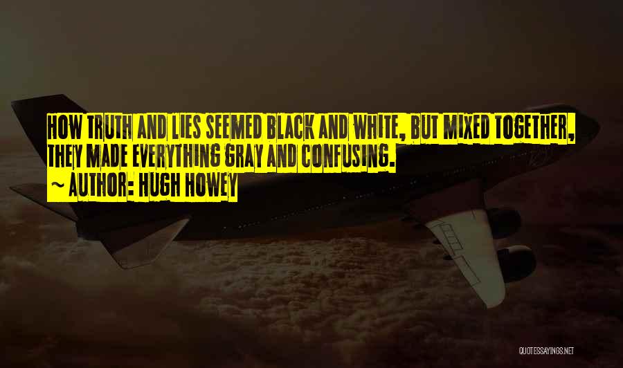 Hugh Howey Quotes 1341556