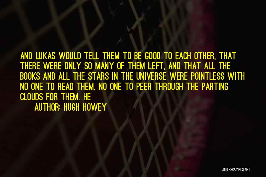 Hugh Howey Quotes 1408168