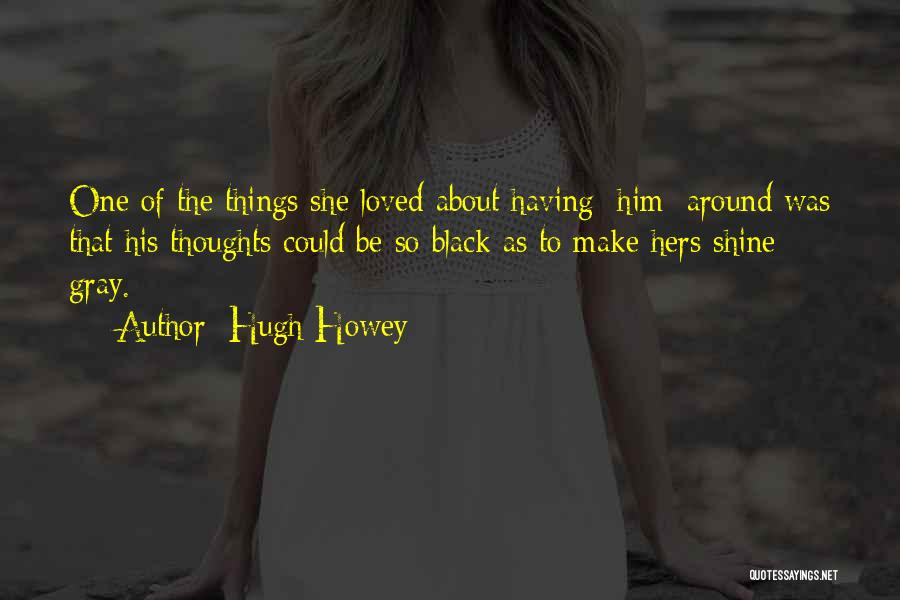 Hugh Howey Quotes 1539726