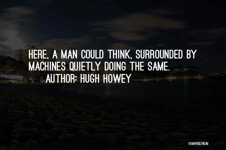 Hugh Howey Quotes 1638101