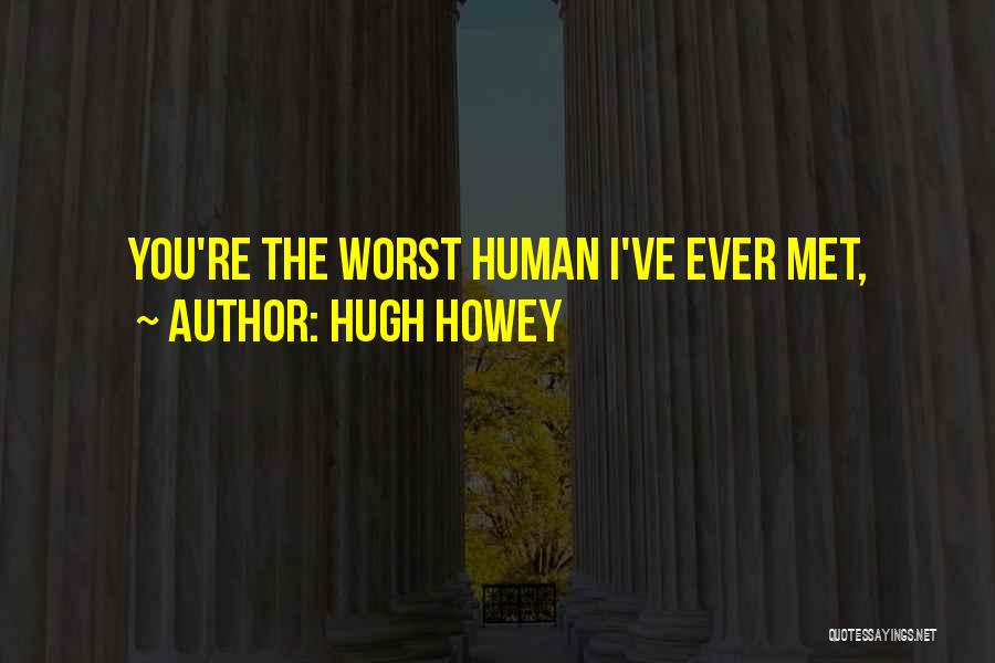 Hugh Howey Quotes 2159918