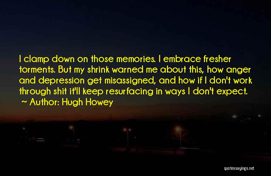 Hugh Howey Quotes 2166426