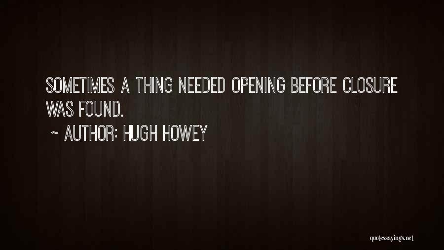 Hugh Howey Quotes 307719