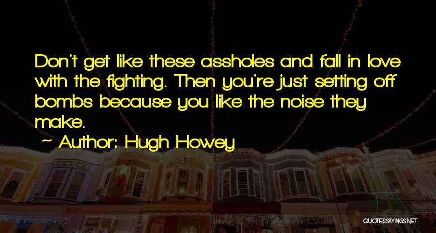 Hugh Howey Quotes 596048