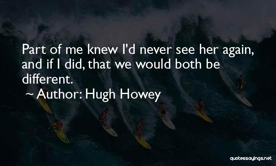 Hugh Howey Quotes 615965