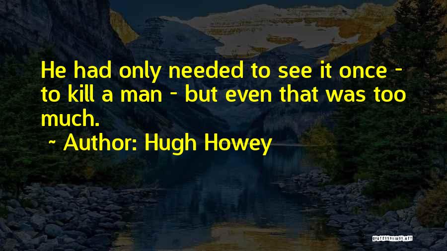 Hugh Howey Quotes 681152