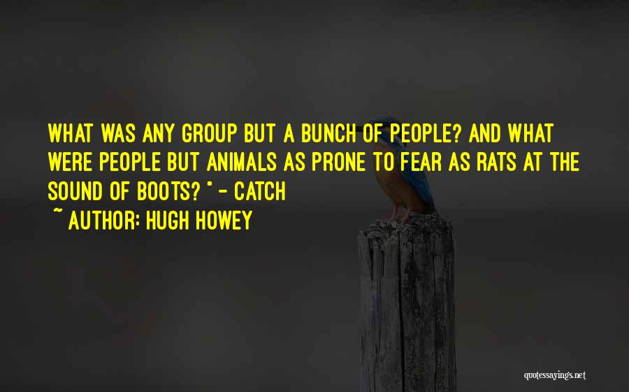 Hugh Howey Quotes 742726